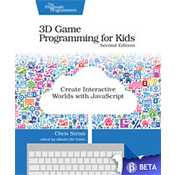 3D Game Programming for Kids: Create Interactive Worlds with JavaScript, Second Edition
