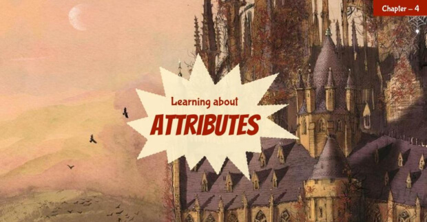 Learning about attributes chapter 4