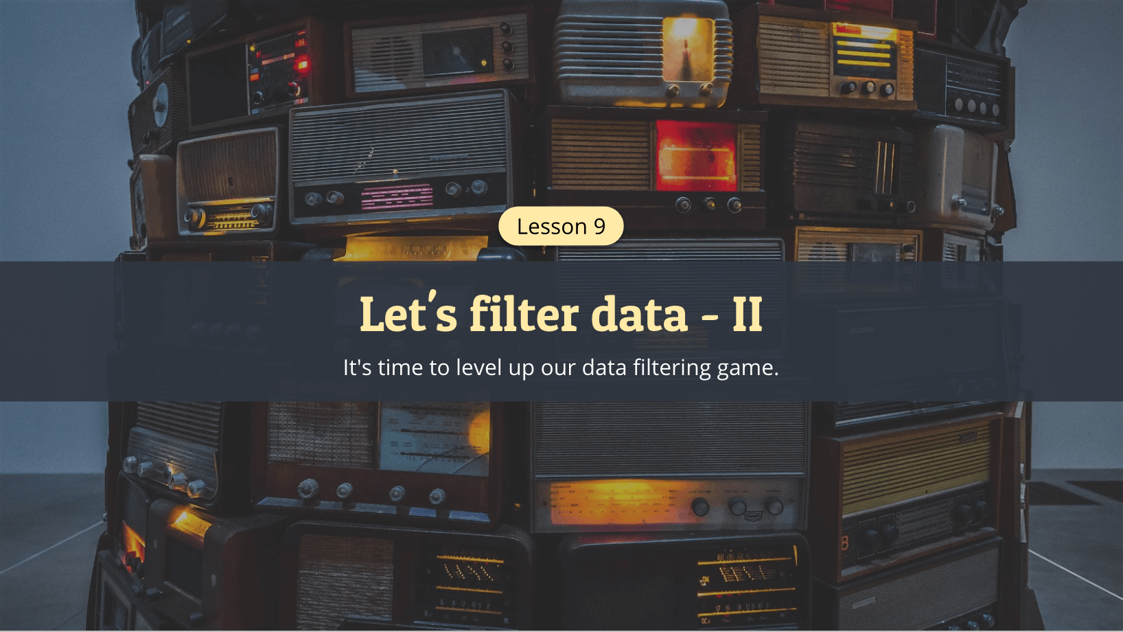 Let’s Filter Data II