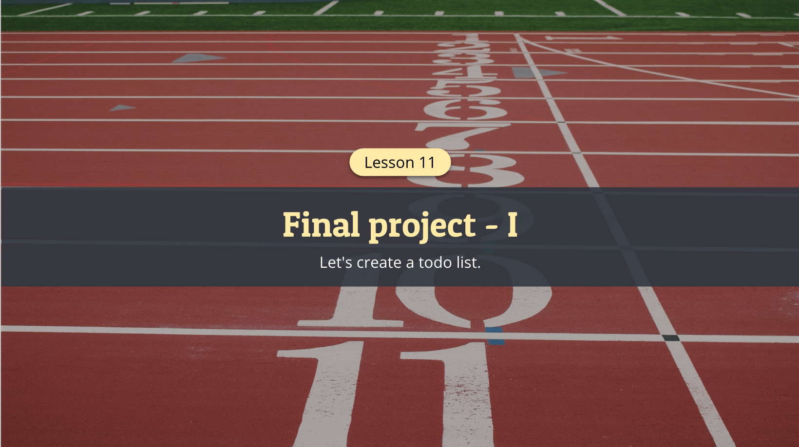 Final Project 1 - Let’s Create a To--Do List
