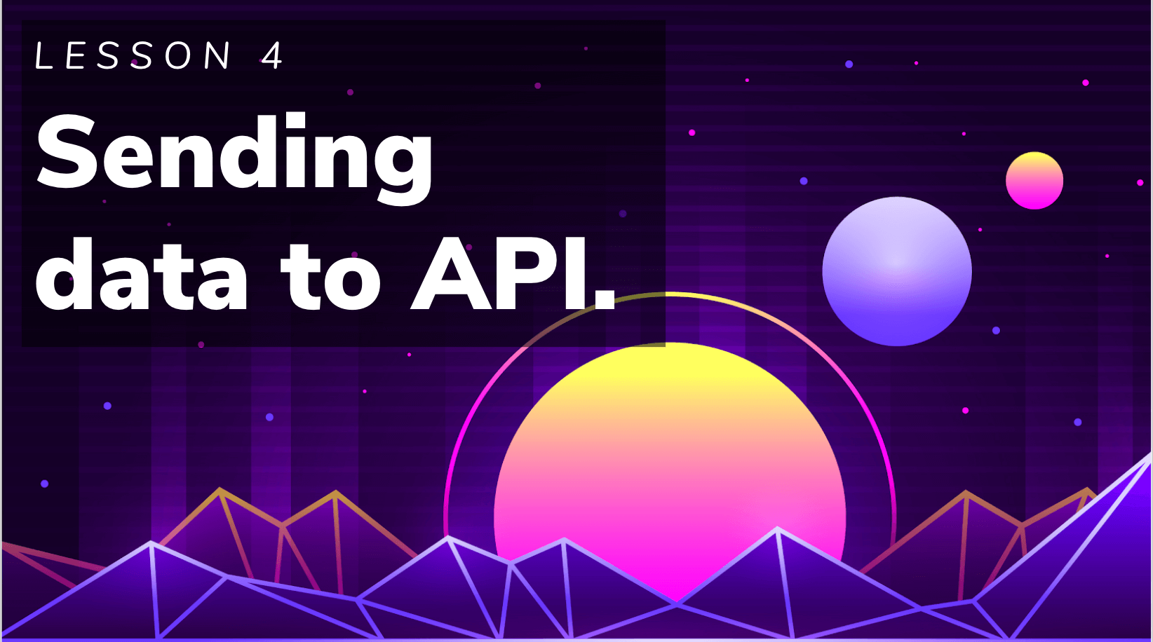 Application Programming Interfaces Lesson 4