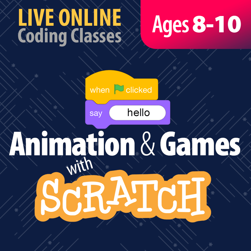Scratch Ages 8 to 10