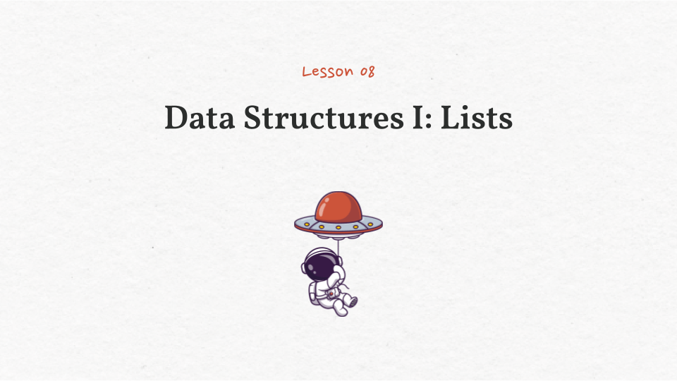 Python Class, Data Structures 1: Lists
