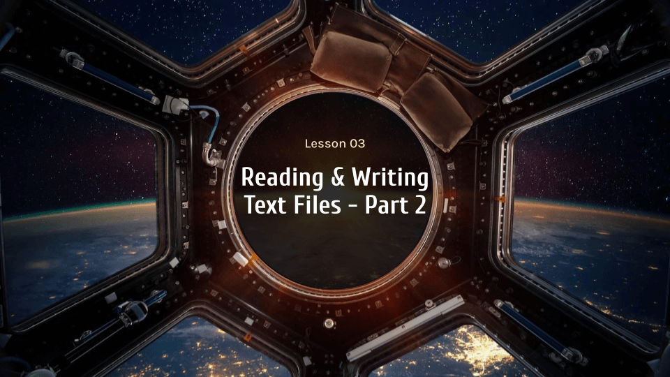 Python Class, Reading & Writing Text Files - Part 2