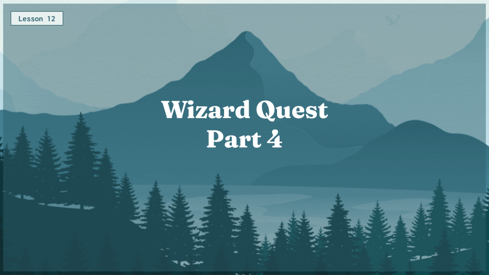 Capstone 1 Wizard Quest Pt 4