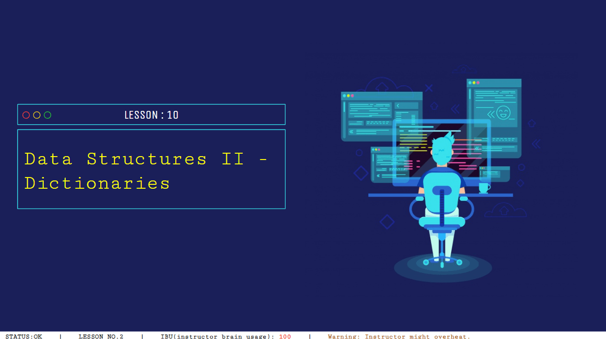 Python class, Data Structures II - Dictionaries