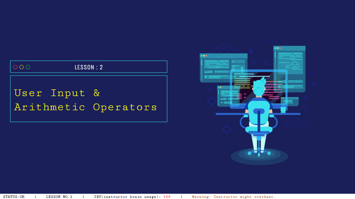 Python class, User Input & Arithmetic Operators