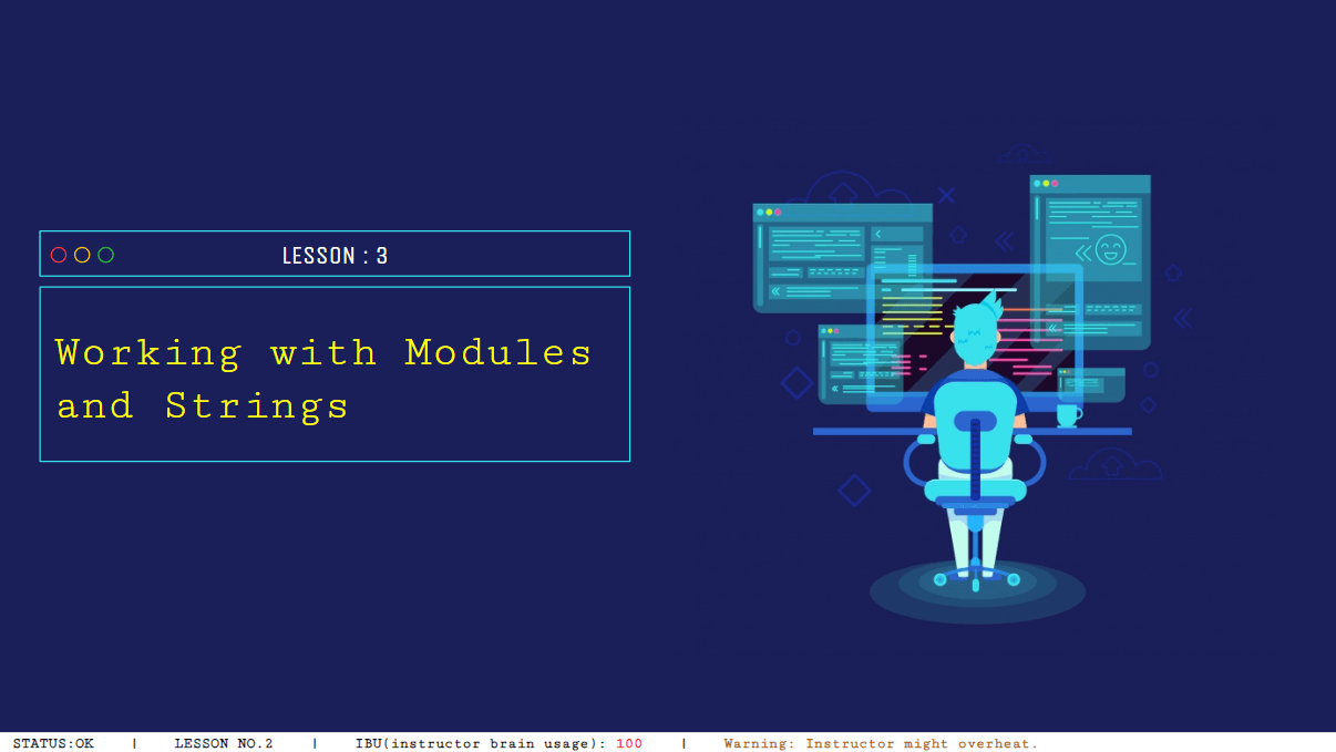 Python class, Working with Modules and Strings
